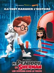 M. Peabody et Sherman : Les voyages dans le temps